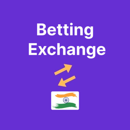 Betting Exchange Explained & India Betting Exchange Sites